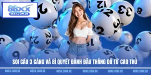 Soi Cầu 3 Càng - Bí Quyết Đánh Đâu Thắng Đó từ Cao Thủ